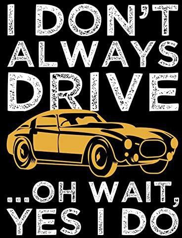 Solo E231 I Don't Always Drive Car Sticker, 15 x 15 cm - Multi Color